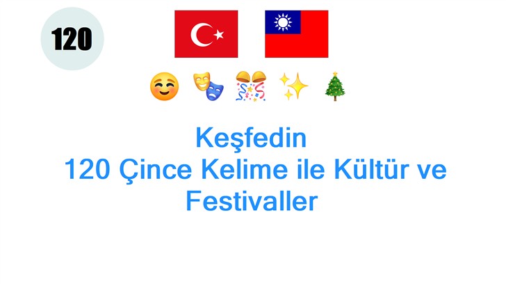 Keşfedin: 120 Çince Kelime ile Kültür ve Festivaller